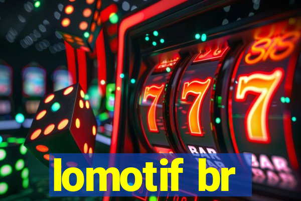 lomotif br